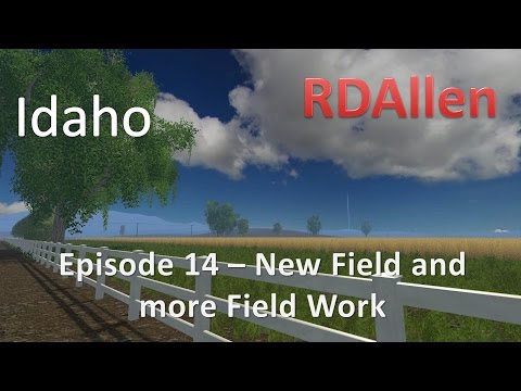 Farming Simulator 15 Idaho E14 - New Field and More Fieldwork