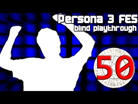 Persona 3 FES blind playthrough - #50 - Pharos, The Death