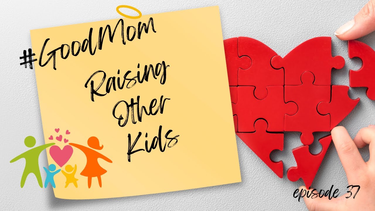 Parenting Children Who Aren’t Your Own