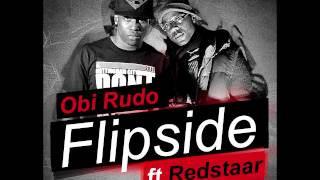 Obi Rudo - Flipside ft Redstaar