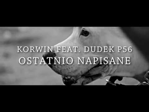 Korwin ES feat Dudek P56 - Ostatnio Napisane prod. Czaha  Dj. Danek (TRAILER KLIPU )