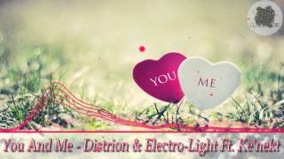 You And Me - Distrion & Electro-Light Ft. Ke'nekt (Video Lyrics/Sub Español)
