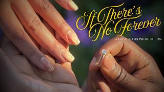 If There's No Forever Short Film Teaser
