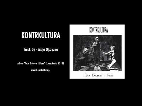 KONTRKULTURA - Moja Ojczyzna