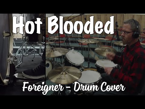 Foreigner - Hot Blooded Drum Cover