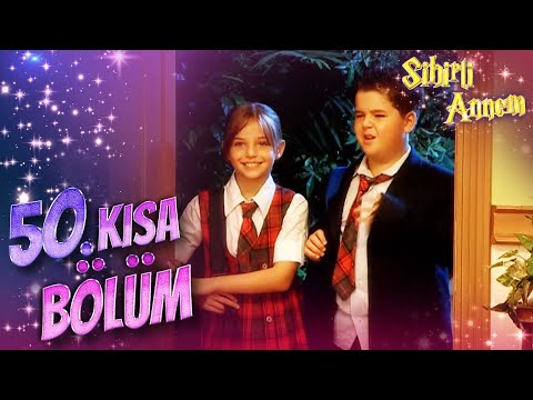 Sihirli Annem 50. Kısa bölüm