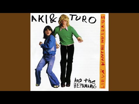 Jori 16 Vuotta - Aki & Turo and the Hepamamas