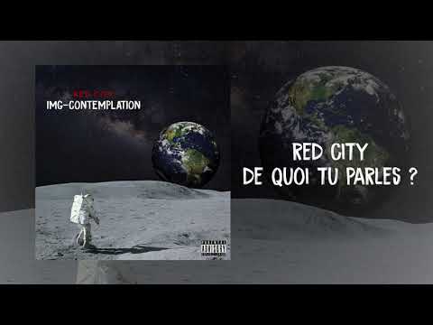 Red City - De quoi tu parles ? (Audio)