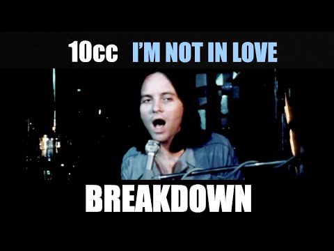 10cc - I'm Not In Love: Music Production BREAKDOWN