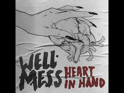 WELLMESS FEAT.VAN PSYKE  - Heart In Hand