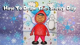How To Draw The Snowy Day #EzraJackKeats #MrSmithsArtRoom4Kids