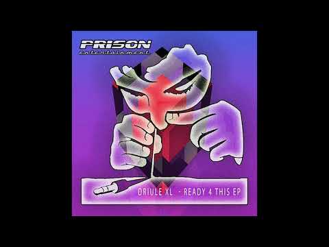 Driule XL  - Ready 4 This