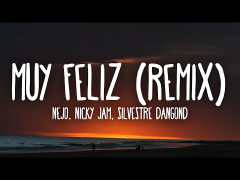 Ñejo x Nicky Jam x Silvestre Dangond - Muy Feliz (Remix) Letra/Lyrics