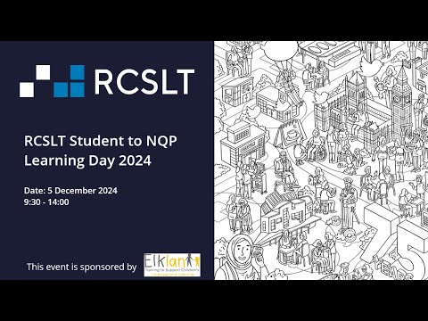 RCSLT Student to NQP Learning Day 2024