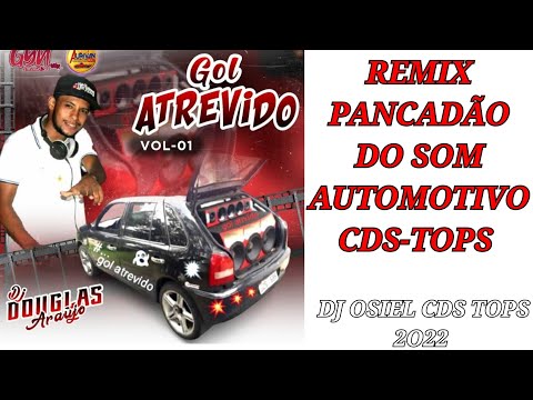 REMIX PANCADÃO CD GOL ATREVIDO VOL.01 DJ DOUGLAS ARAÚJO CDS TOPS 2O21