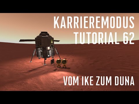 KSP 1.12 Karriere Tutorial 62 - Vom Ike zum Duna