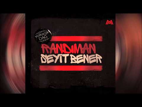 Randıman Feat. Seyit Bener - Volkanikdağ