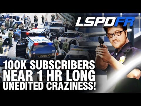 LSPDFR SP E113 - 100k Subs | Near 1 HR Long Unedited Episode!