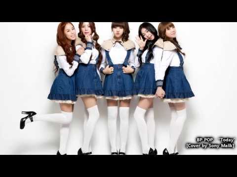 BP POP - Today [Cover by Sony Malik]