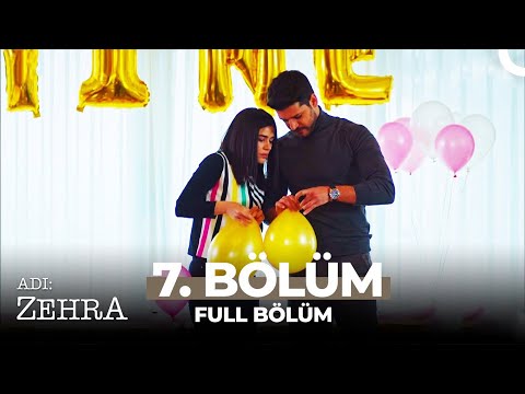 Adı: Zehra 7. Bölüm