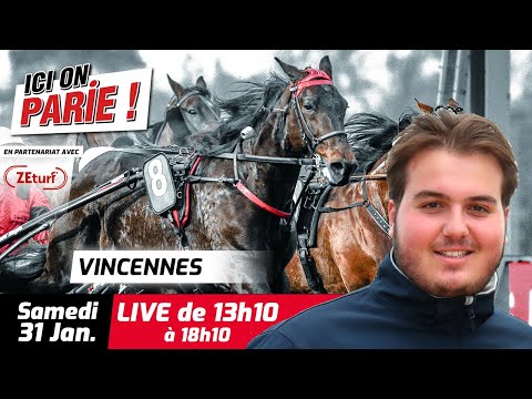ICI On Parie ! Vincennes, Quinté+ et pronostics en live de l'hippodrome, Samedi 31 Janvier 2026
