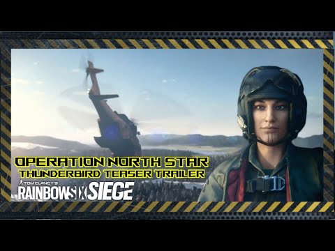 Teaser Trailer of THUNDERBIRD - Operation North Star - New Season - Rainbow Six Siege