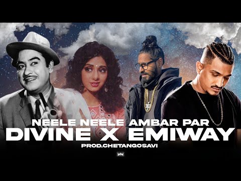 Neele Neele Ambar Par Ft. Divine , Emiway Bantai | Prod.ChetanGosavi