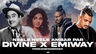 Download lagu Neele Neele Ambar Par Ft. Divine , Emiway Bantai | Prod.ChetanGosavi mp3