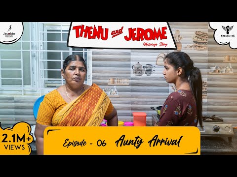 Thenu & Jerome 👫 Tamil Web Series love | Episode 06 | Aunty Arrival | #Nakkalites