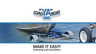 LOAD "YA" BOAT Unboxing and Installation