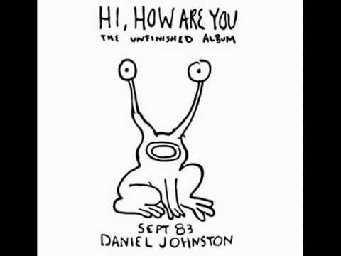 Daniel Johnston - Walking The Cow