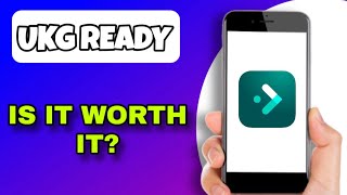 UKG READY APP REVIEW - IS IT WORTH IT (EXPLAINED)