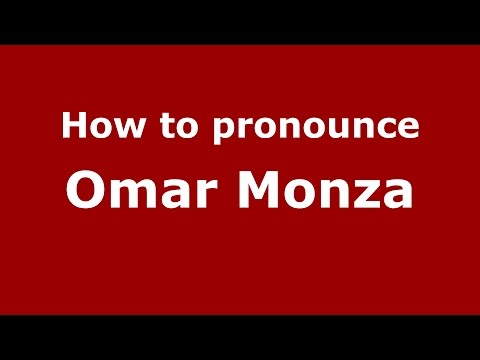 How to pronounce Omar Monza (Spanish/Argentina) - PronounceNames.com