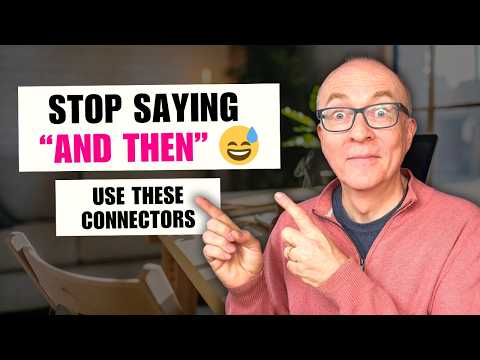 Linking Words to Get Fluent in English