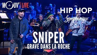 SNIPER : &quot;Gravé dans la roche&quot; (live @ Hip Hop Symphonique 3)
