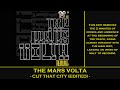 The Mars Volta - Cut That City (Edit)