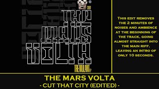 The Mars Volta - Cut That City (Edit)