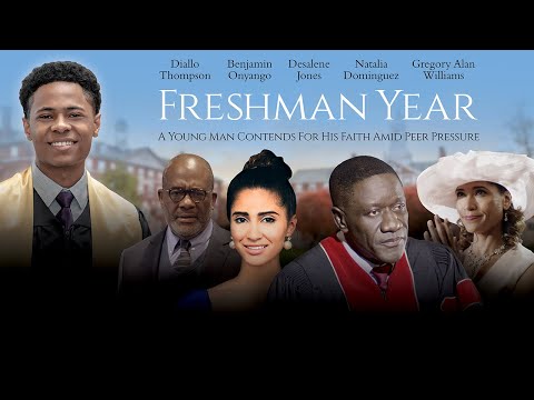 Freshman Year | Coming Of Age Christian Drama with Diallo Thompson, Gregory Alan Williams