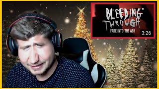 FIRST TIME LISTENING TO 👂🏻Bleeding Through - Faded Into The Ash (REACTION!!!)