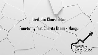 Download lagu Lirik dan Chord Gitar / Kunci fourtwnty feat Charita Utami-Mangu ( By Rdwn Studio ) mp3 Download lagu Lirik dan Chord Gitar / Kunci fourtwnty feat Charita Utami-Mangu ( By Rdwn Studio ) mp3