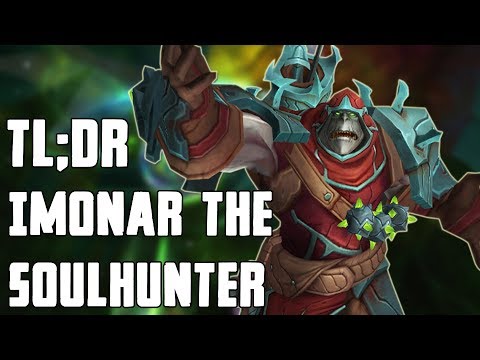 TL;DR - Imonar the Soulhunter (Normal/Heroic)