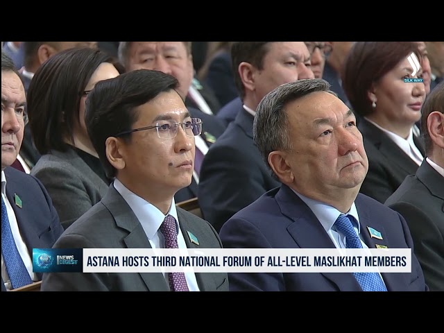 Астанада барлық деңгейдегі мәслихат депутаттарының ІІІ республикалық форумы өтті