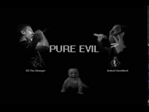 Arakari  - PURE EVIL (Feat. KD The Stranger)