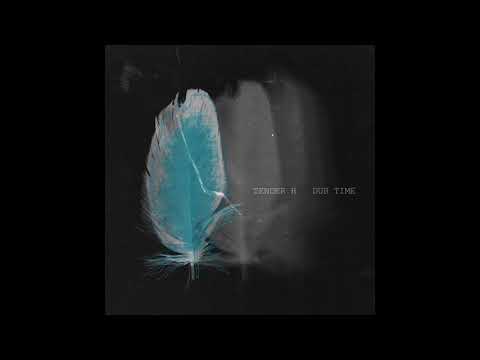 Tender H - Dubby Time