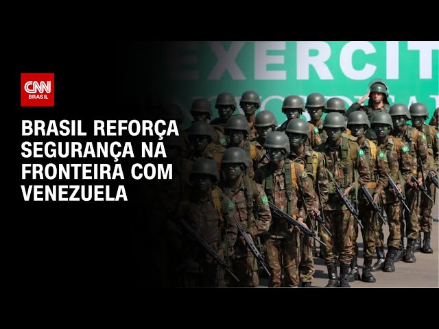 Brasil reforça segurança na fronteira com Venezuela | CNN ARENA