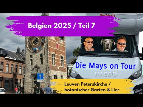 Belgien 2025 / Teil 7 / Leuven mit der Peterskirche & Lier