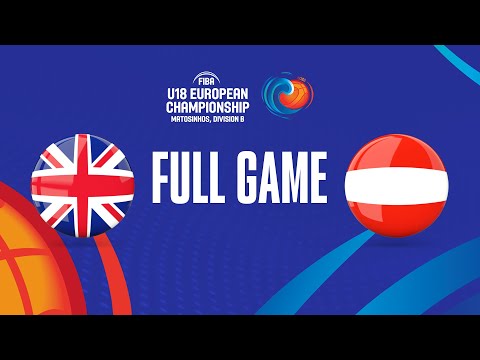 Great Britain v Austria | Full Basketball Game | FIBA U18 European Championship 2023 - Division B