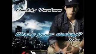 DJ Chonto feat Daddy Yankee - Who�s your daddy