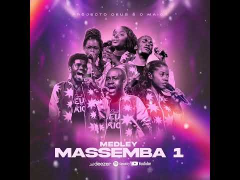 Medley Massemba 1 - Projecto Deus é o Maior