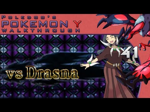 Pokemon: Y Walkthrough EP41 - "Elite Four: Drasna"